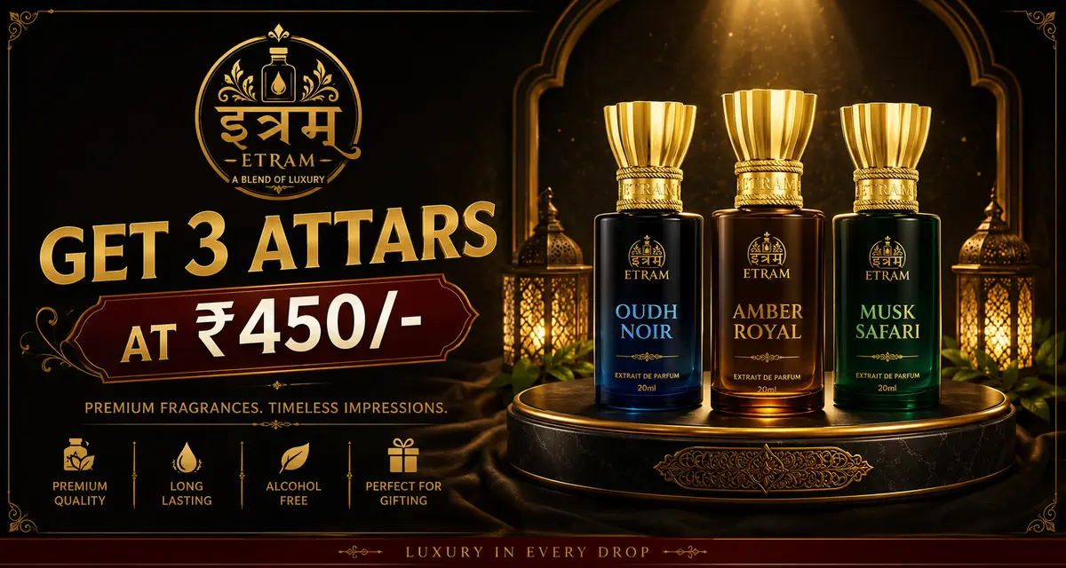 Get 3 Attars at ₹450 — Etram, A Blend of Luxury